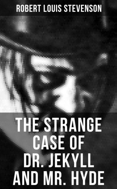 Robert Louis Stevenson, Avery Sullivan - Strange Case of Dr. Jekyll and Mr. Hyde, E-bok