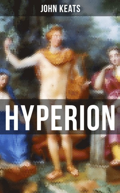 John Keats, Grant McNeil - Hyperion, E-bok