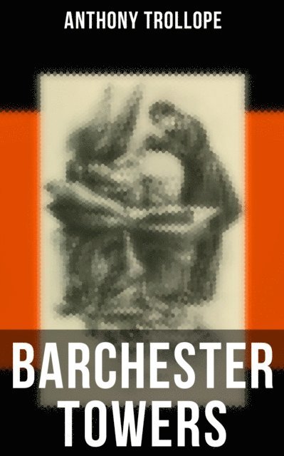 Anthony Trollope, Travis Norton - Barchester Towers, E-bok