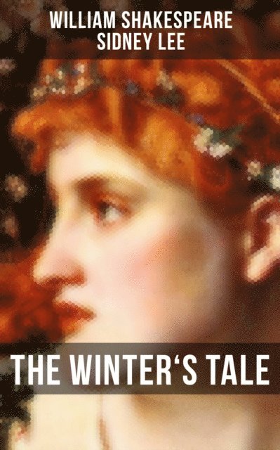 Sidney Lee, William Shakespeare, Easton Price - THE WINTER'S TALE, E-bok