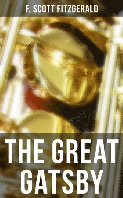 F. Scott Fitzgerald, Devin Shields - THE GREAT GATSBY, E-bok
