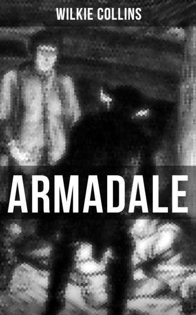 Wilkie Collins, Brent Holloway - Armadale, E-bok