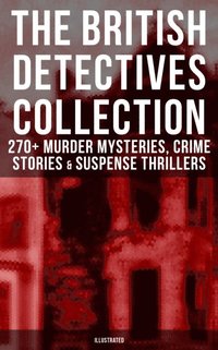Best British Detective Books: 270+ Murder Mysteries, Crime Stories & Suspense Thrillers