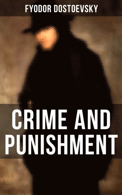 Fyodor Dostoevsky, Cedric Haynes - CRIME AND PUNISHMENT, E-bok