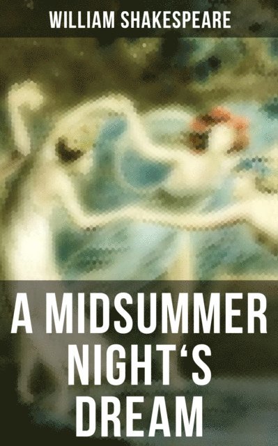 William Shakespeare, Todd Ramsey - MIDSUMMER NIGHT'S DREAM, E-bok