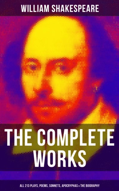 William Shakespeare, Todd Ramsey - Complete Works of William Shakespeare, E-bok