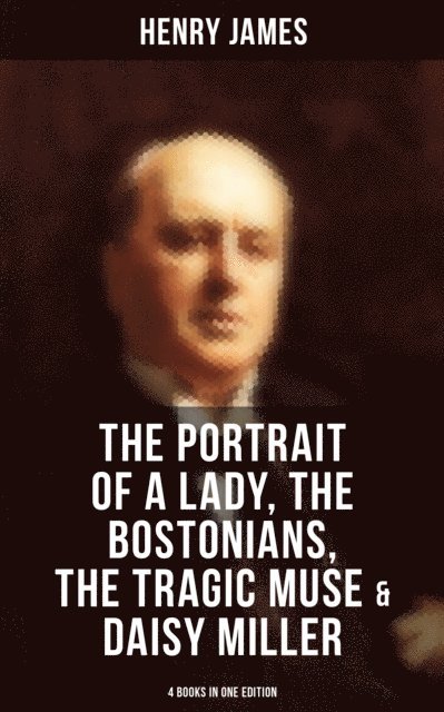 Henry James, Jenna Saunders - Best of Henry James (4 Books in One Edition), E-bok