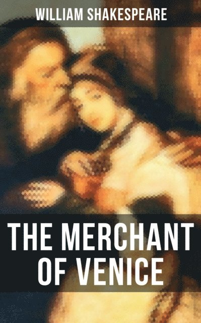 William Shakespeare, Todd Ramsey - THE MERCHANT OF VENICE, E-bok