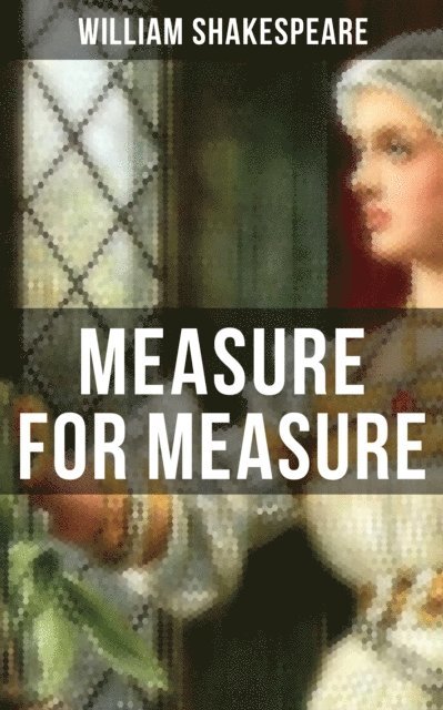 William Shakespeare, Todd Ramsey - MEASURE FOR MEASURE, E-bok