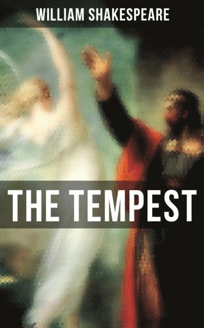William Shakespeare, Todd Ramsey - THE TEMPEST, E-bok