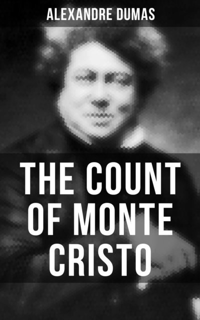 Alexandre Dumas, Keith Larson - THE COUNT OF MONTE CRISTO, E-bok