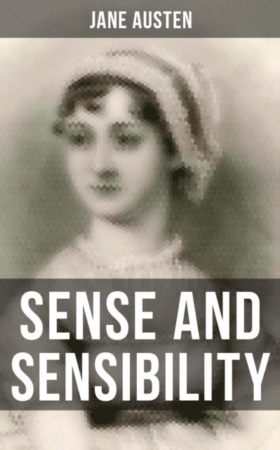 Jane Austen, Troy Whitaker - SENSE AND SENSIBILITY, E-bok