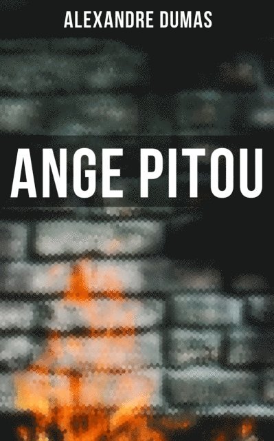 Alexandre Dumas, Marie Schmid - Ange Pitou, E-bok