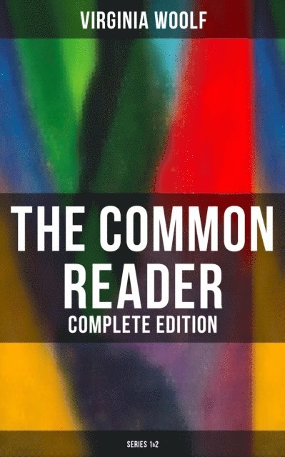 Virginia Woolf, Derek Walters - Common Reader (Complete Edition: Series 1&2), E-bok