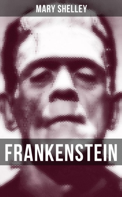 Mary Shelley, Evan Kelley - Frankenstein, E-bok