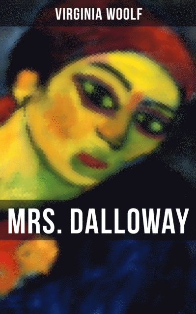 Virginia Woolf, Derek Walters - MRS. DALLOWAY, E-bok
