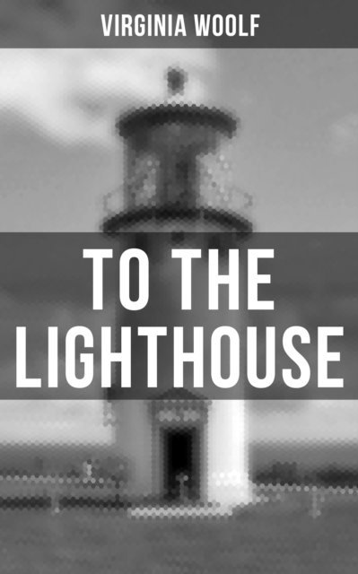 Virginia Woolf, Derek Walters - TO THE LIGHTHOUSE, E-bok