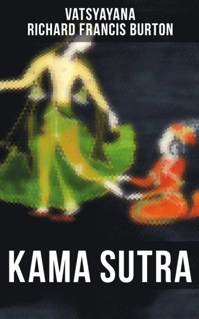 Richard Francis Burton, Grayson Doyle, Vatsyayana - KAMA SUTRA, E-bok