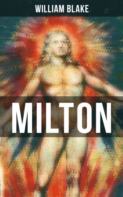William Blake, Keith Larson - MILTON, E-bok