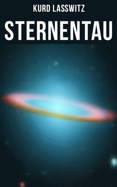 Kurd Lawitz - Sternentau, E-bok