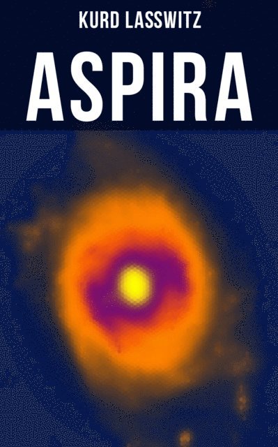 Kurd Lawitz, Tamara Krause - Aspira, E-bok
