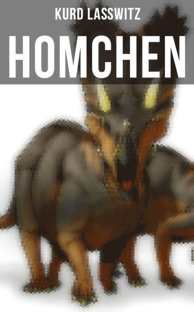 Kurd Lawitz, Tamara Krause - Homchen, E-bok