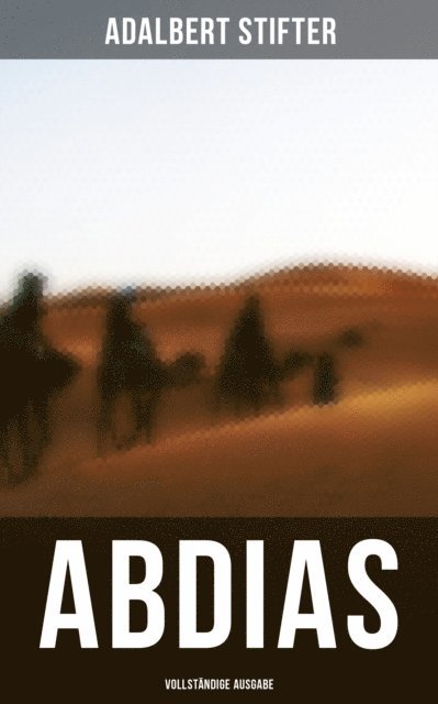 Adalbert Stifter, Paula Winkler - ABDIAS, E-bok