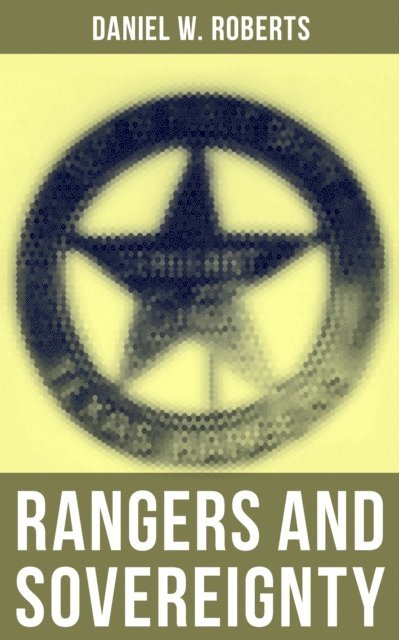 Daniel W. Roberts, Aria Baxter - Rangers and Sovereignty, E-bok