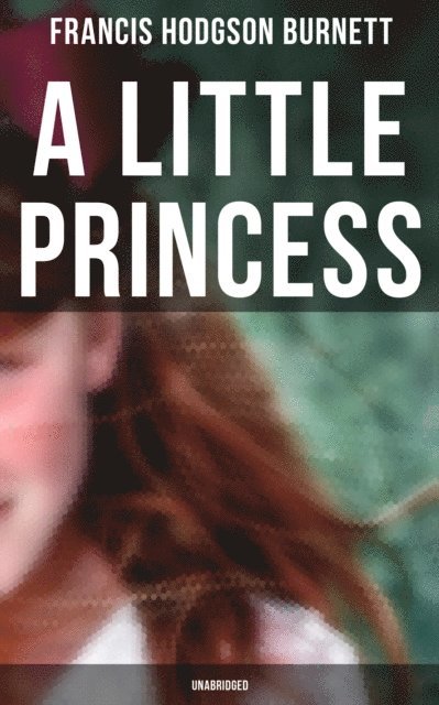 Francis Hodgson Burnett, Keith Larson - Little Princess (Unabridged), E-bok