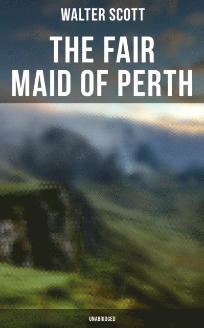 Walter Scott, Keith Larson - Fair Maid of Perth (Unabridged), E-bok. Tillgänglighet: Lägg i varukorg