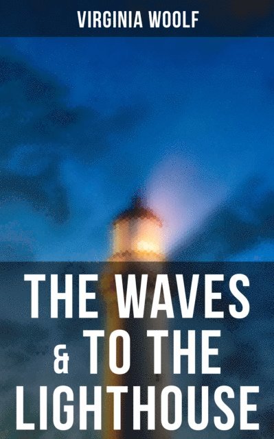 Virginia Woolf, Derek Walters - Waves & To the Lighthouse, E-bok
