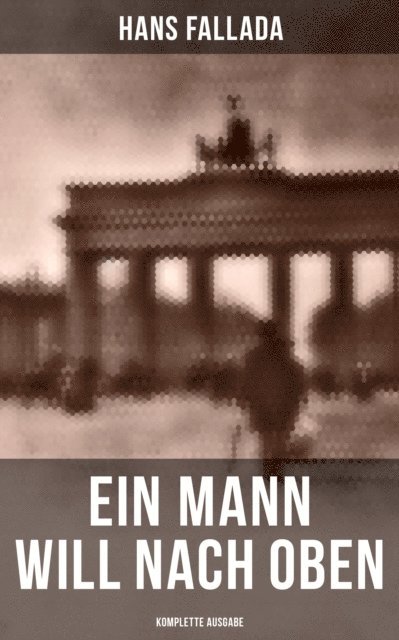 Hans Fallada, Clara Beck - Ein Mann will nach oben, E-bok
