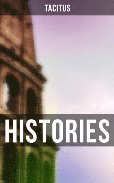 Tacitus - Histories, E-bok