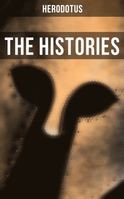 Herodotus, George Rawlinson - Histories of Herodotus, E-bok