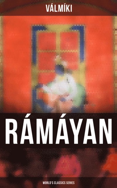 Valmiki, Ralph T. H. Griffith - Ramayan of Valmiki (World's Classics Series), E-bok
