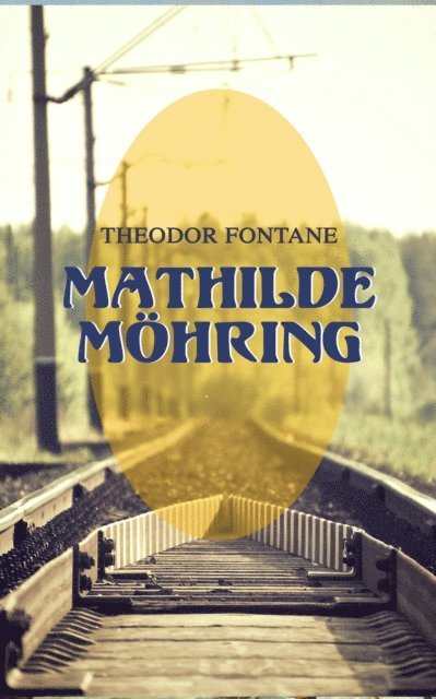 Theodor Fontane - Mathilde Möhring, E-bok