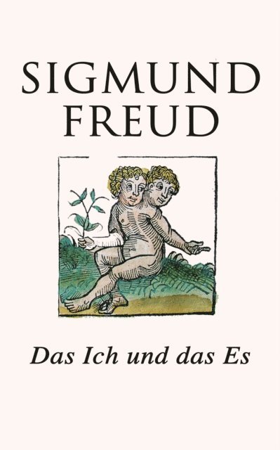Sigmund Freud - Das Ich und das Es, E-bok