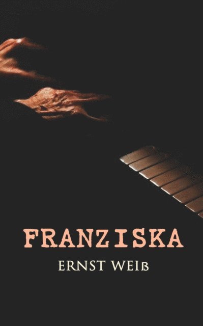 Ernst Wei - Franziska, E-bok