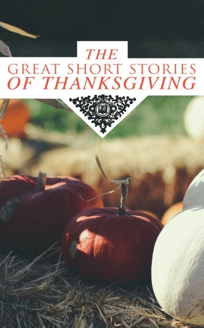 Great Short Stories of Thanksgiving