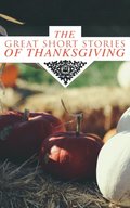 Great Short Stories of Thanksgiving