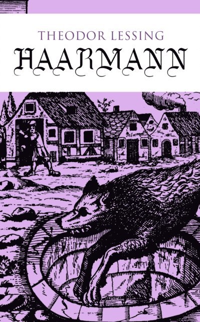 Theodor Lessing - Haarmann, E-bok