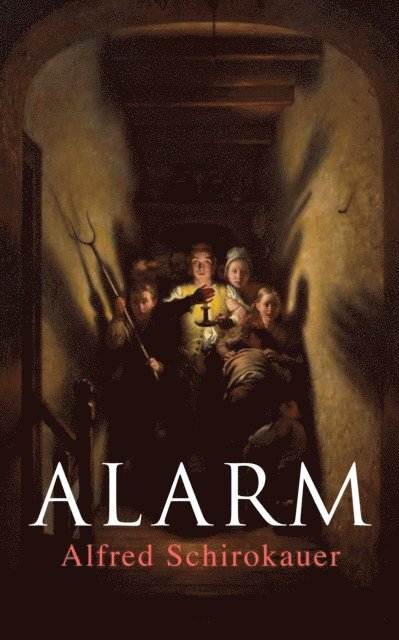 Alfred Schirokauer - Alarm, E-bok