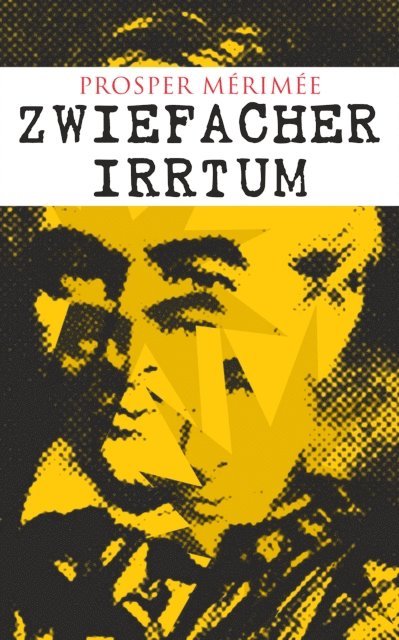 Prosper Merimee - Zwiefacher Irrtum, E-bok