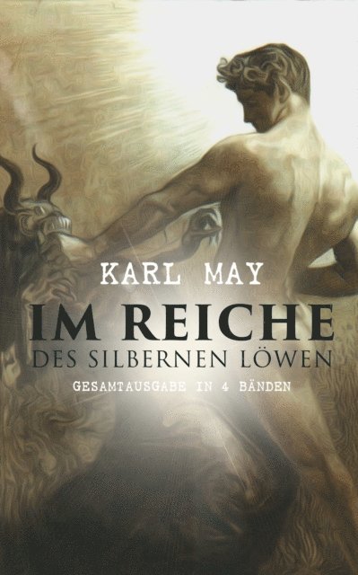 Karl May - Im Reiche des silbernen Löwen, E-bok