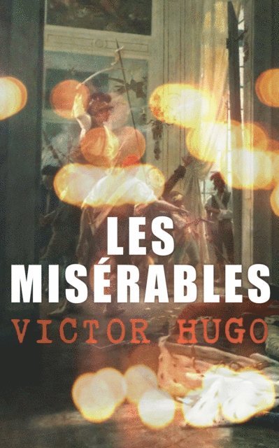 Victor Hugo - Les Misérables, E-bok
