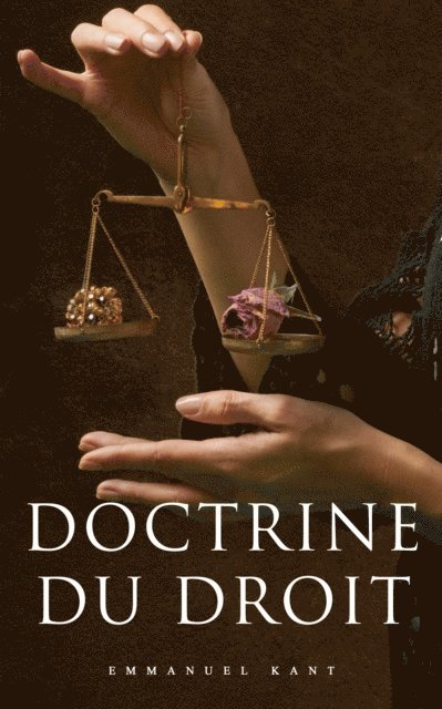 Emmanuel Kant - Doctrine du droit, E-bok