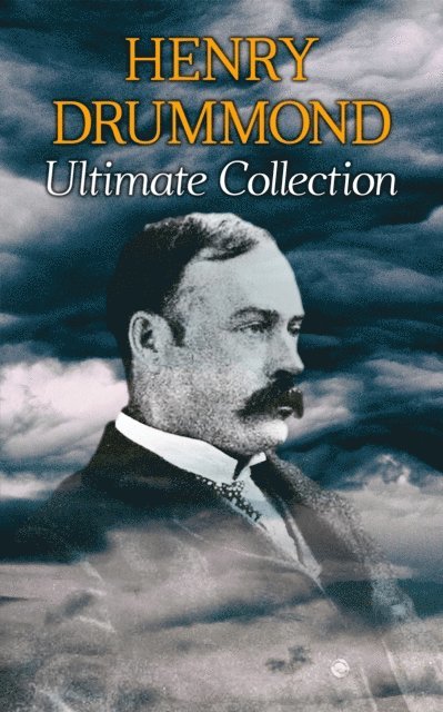 Henry Drummond - HENRY DRUMMOND Ultimate Collection, E-bok