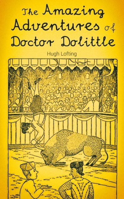 Hugh Lofting - Amazing Adventures of Doctor Dolittle, E-bok
