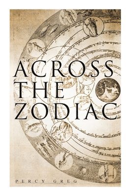 Percy Greg - Across the Zodiac, Häftad