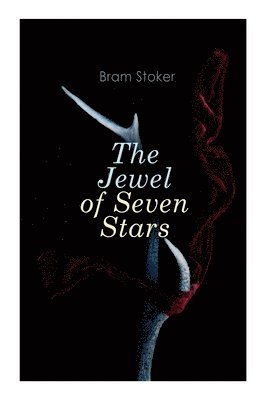 Bram Stoker - Jewel of Seven Stars, Häftad